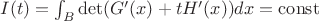 $I(t)=\int_B \det (G'(x)+tH'(x))dx=\operatorname{const}$