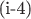 (i-4)