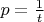 $p = \frac{1}{t}$