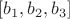 $[b_1, b_2, b_3]$
