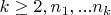 $k \geq 2,n_1,...n_k$