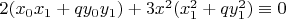 $2 (x_0 x_1+q y_0 y_1)+3 x^2 (x_1^2+q y_1^2) \equiv 0$