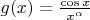 $g(x)=\frac{\cos{x}}{x^\alpha}$