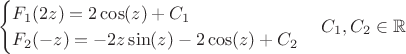 $$\begin{cases}F_1(2z)=2\cos(z)+C_1\\F_2(-z)=-2z\sin(z)-2\cos(z)+C_2\end{cases} C_1,C_2\in\mathbb{R}$$