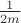 $\frac 1{2m}$