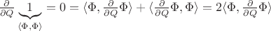 $ \frac{\partial}{\partial Q}  \underbrace{1}_{\langle \Phi, \Phi \rangle} = 0 = \langle \Phi, \frac{\partial}{\partial Q} \Phi \rangle + \langle \frac{\partial}{\partial Q}  \Phi, \Phi \rangle = 2 \langle \Phi, \frac{\partial}{\partial Q} \Phi \rangle $