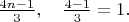 $\frac{4n-1}{3}, \quad \frac {4-1}{3} = 1.$