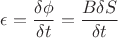 $$
\epsilon=\frac{\delta \phi}{\delta t}=\frac{B\delta S}{\delta t}
$$