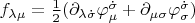 $ f _{\lambda\mu} =  \frac{1}{2}(\partial_{\lambda\dot{\sigma}}\varphi^{\dot{\sigma}}_{\mu} + \partial_{\mu\sigma}\varphi^{\dot{\sigma}}_{\sigma})$