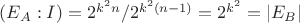 $(E_A : I) = 2^{k^2n}/2^{k^2(n-1)} = 2^{k^2} = |E_B|$