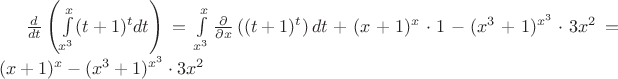 $
\frac{d}{dt} \left(\int\limits^{x}_{x^3} (t+1)^tdt \right)=
	\int\limits^{x}_{x^3} \frac{\partial}{\partial x}\left((t+1)^t\right)dt+(x+1)^x \cdot 1-(x^3+1)^{x^3}\cdot 3x^2=(x+1)^x-(x^3+1)^{x^3} \cdot 3x^2
	$