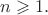 $n\geqslant 1.$