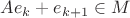 $Ae_k+e_{k+1}\in M$