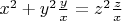 $x^2 + y^2 \frac yx = z^2 \frac zx$