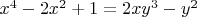 $x^4-2x^2+1=2xy^3-y^2$