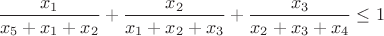 $\dfrac {x_1}{x_5+x_1+x_2}+\dfrac {x_2}{x_1+x_2+x_3}+\dfrac {x_3}{x_2+x_3+x_4}\leq 1$