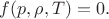 $f(p,\rho, T)=0.$