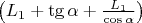 $\left(L_1 + \tg\alpha + \frac{L_1}{\cos\alpha}\right)$
