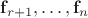 $\mathbf f_{r + 1}, \ldots, \mathbf f_n$