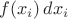 $f(x_i)\,dx_i$