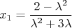 $x_{1}=\dfrac{2-\lambda^{2}}{\lambda^{2}+3\lambda}$