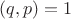 $(q, p)=1$