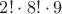 $2!\cdot8!\cdot9$