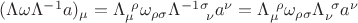 $(\Lambda\omega\Lambda^{-1} a)_{\mu} = \Lambda_{\mu}^{~\rho} \omega_{\rho \sigma} \Lambda^{-1}^{\sigma}_{~\nu} a^{\nu} = \Lambda_{\mu}^{~\rho} \omega_{\rho \sigma} \Lambda_{\nu}^{~\sigma} a^{\nu}$ $(\Lambda\omega\Lambda^{-1} a)_{\mu} = \Lambda_{\mu}^{~\rho} \omega_{\rho \sigma} \Lambda^{-1}^{\sigma}_{~\nu} a^{\nu} = \Lambda_{\mu}^{~\rho} \omega_{\rho \sigma} \Lambda_{\nu}^{~\sigma} a^{\nu}$