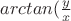 $arctan(\frac{y}{x}$