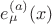 $e^{(a)}_{\mu}(x)$