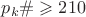 $p_k\#\geqslant 210$