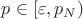 $p\in [\varepsilon,p_N)$