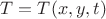 ${T}={T}(x,y,t)$