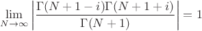 $$\lim\limits_{N \to \infty} \left\lvert \frac{\Gamma(N+1-i) \Gamma(N+1+i)}{\Gamma(N+1)}\right\rvert = 1$$