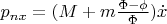 $\[p_{nx}  = (M + m\frac{{\Phi  - \phi }}{\Phi })\dot x\]$