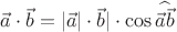 $\vec a\cdot\vec b=|\vec a|\cdot\vec b|\cdot\cos\widehat{\vec a\vec b}$ $\vec a\cdot\vec b=|\vec a|\cdot\vec b|\cdot\cos\widehat{\vec a\vec b}$