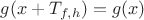 $g(x+T _{f,h})=g(x)$
