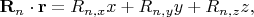 $\mathbf{R}_n \cdot\mathbf{r}=R_{n,x}x+R_{n,y}y+R_{n,z}z,$