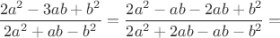 $\dfrac {2a^2-3ab+b^2}{2a^2+ab-b^2}=\dfrac {2a^2-ab-2ab+b^2}{2a^2+2ab-ab-b^2}=$