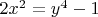 $2x^2=y^4-1$