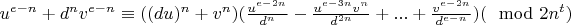 $u^{e-n}+d^nv^{e-n}\equiv ((du)^n+v^n)(\frac{u^{e-2n}}{d^n}-\frac{u^{e-3n}v^n}{d^{2n}}+...+\frac{v^{e-2n}}{d^{e-n}})(\mod 2n^t)$