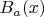 $B_a(x)$