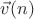 $\vec v(n)$