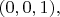 $(0,0,1),$