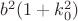 $b^2(1+k_0^2)$