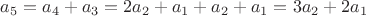 $a_5=a_4+a_3=2a_2+a_1+a_2+a_1=3a_2+2a_1$
