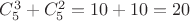 $C^3_5 + C^2_5 = 10+10 = 20$