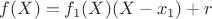$f(X)=f_1(X)(X-x_1)+r$