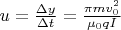 $u=\frac{\Delta y}{\Delta t}=\frac{\pi mv_0^2}{\mu_0 qI}$
