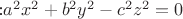 :$ a^2x^2+b^2y^2-c^2z^2=0 $